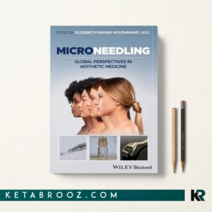 کتاب Microneedling: Global Perspectives in Aesthetic Medicine