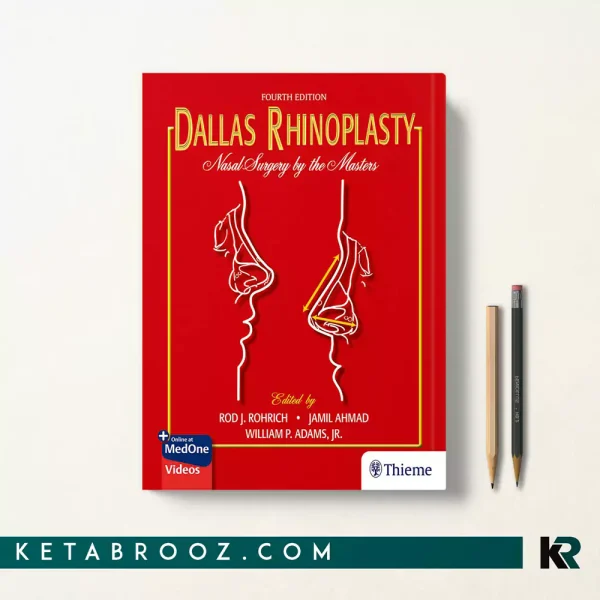 کتاب رینوپلاستی دالاس Dallas Rhinoplasty: Nasal Surgery by the Masters