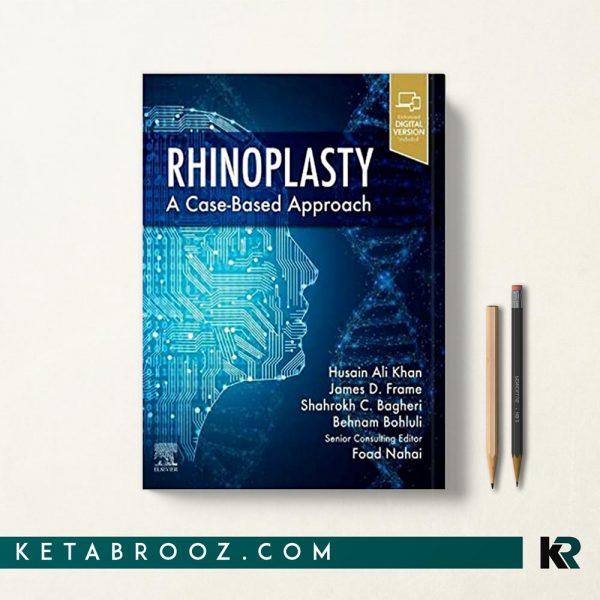کتاب رینوپلاستی مبتنی بر مورد Rhinoplasty: a Case-based approach