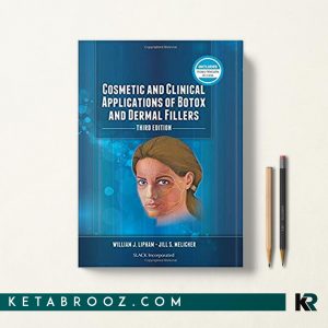 کتاب Cosmetic and Clinical Applications of Botox and Dermal Fillers