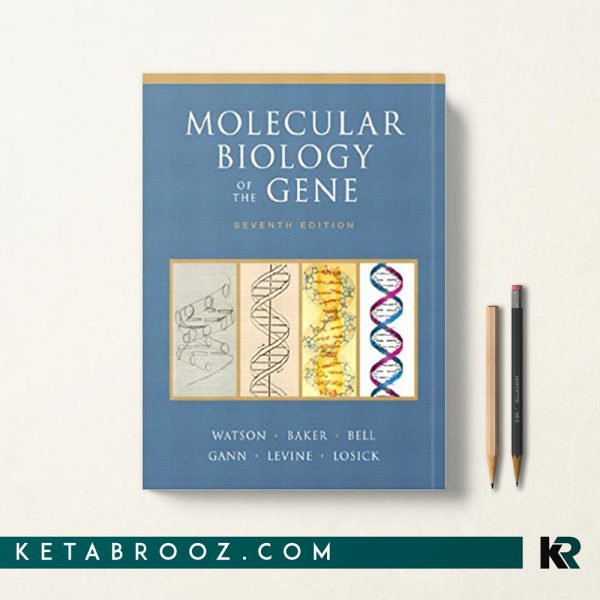 کتاب ژنتیک مولکولی واتسون Molecular Biology of the Gene 7th