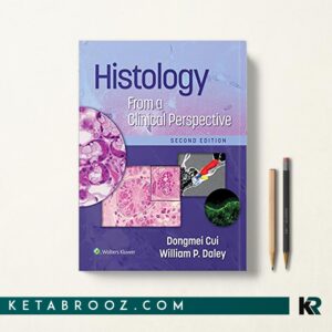 بافت شناسی بالینی Histology From a Clinical Perspective