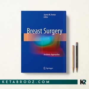 کتاب جراحی پستان Breast Surgery