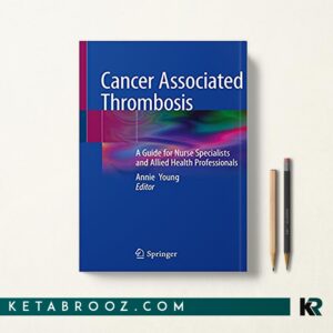 کتاب ترومبوز مرتبط با سرطان Cancer Associated Thrombosis