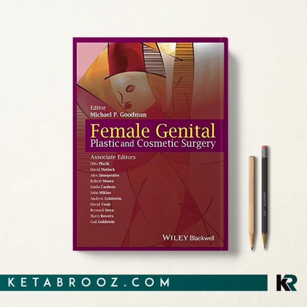 کتاب جراحی پلاستیک و زیبایی اندام تناسلی زنان Female Genital Plastic and Cosmetic Surgery