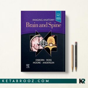 کتاب تصویربرداری آناتومی مغز و ستون فقرات Imaging Anatomy Brain and Spine