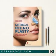کتاب Medical Rhinoplasty Basic Principles And Clinical Practice