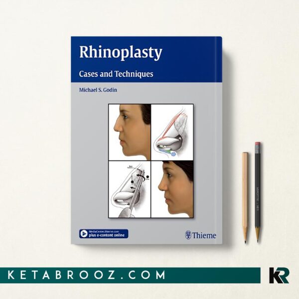 کتاب موارد و تکنیک های رینوپلاستی Rhinoplasty: Cases and Techniques