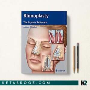 کتاب رینوپلاستی: مرجع متخصصین Rhinoplasty: The Experts' Reference