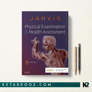 کتاب معاینه فیزیکی و ارزیابی سلامت Physical Examination and Health Assessment
