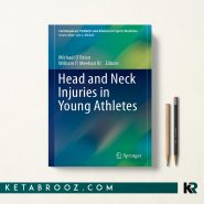 آسیب های سر و گردن در ورزشکاران جوان Head and Neck Injuries in Young Athletes