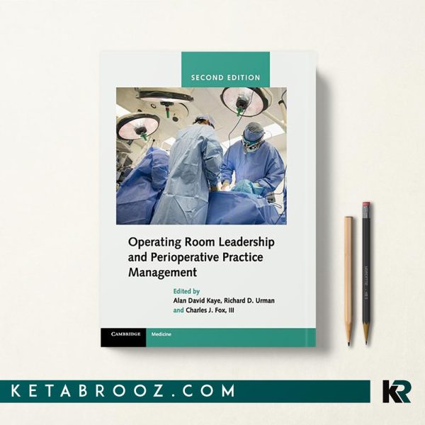 کتاب Operating Room Leadership and Perioperative Practice Management