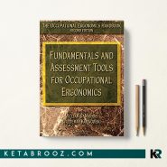 کتاب Fundamentals and Assessment Tools for Occupational Ergonomics