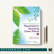 Lippincott’s Manual of Psychiatric Nursing Care Plans