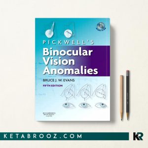 کتاب Pickwell's Binocular Vision Anomalies ناهنجاری های دید دوچشمی