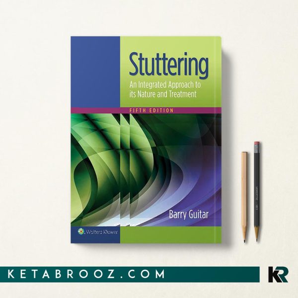 Stuttering: An Integrated Approach to its Nature and Treatment لکنت
