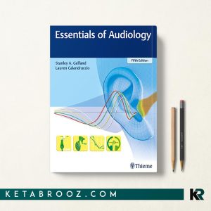 کتاب Essentials of Audiology ضروریات شنوایی شناسی