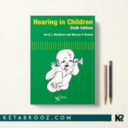 کتاب Hearing in Children شنوایی در کودکان