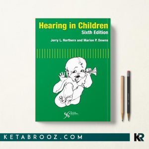 کتاب Hearing in Children شنوایی در کودکان
