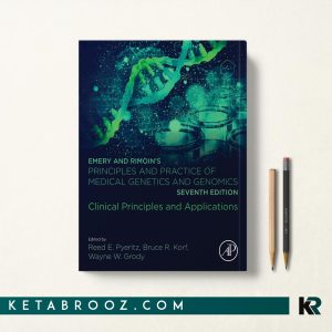 Emery and Rimoin’s Genetics: Clinical Principles and Applications