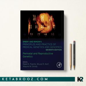Emery and Rimoin’s Genetics and Genomics: Perinatal and Reproductive Genetics
