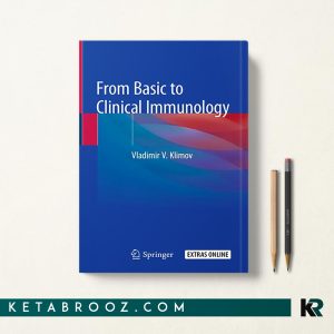 From Basic to Clinical Immunology ایمونولوژی از پایه تا بالینی