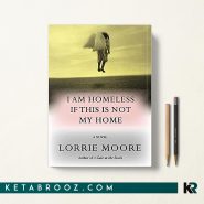 کتاب I Am Homeless If This Is Not My Home