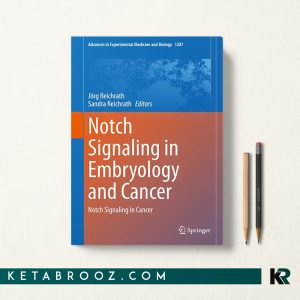 Notch Signaling in Embryology and Cancer