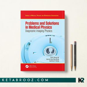 کتاب Problems and Solutions in Medical Physics: Diagnostic Imaging Physics