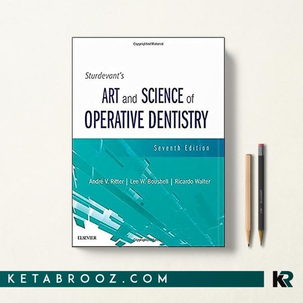 Art and Science of Operative Dentistry علم و هنر دندانپزشکی