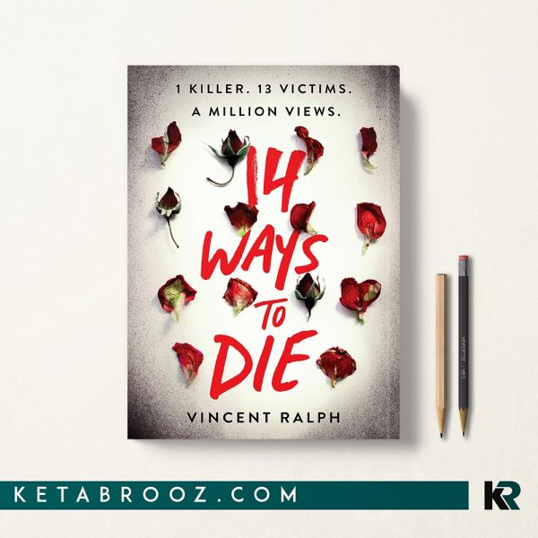 14 Ways To Die کتاب 14 راه برای مردن اثر Vincent Ralph زبان اصلی