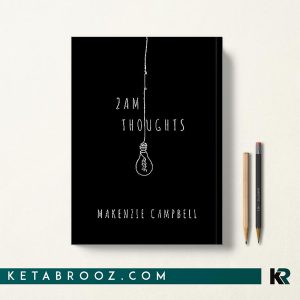 کتاب 2am Thoughts افکار ساعت 2 بامداد اثر Makenzie Campbell زبان اصلی