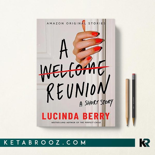 A Welcome Reunion اثر Lucinda Berry زبان اصلی
