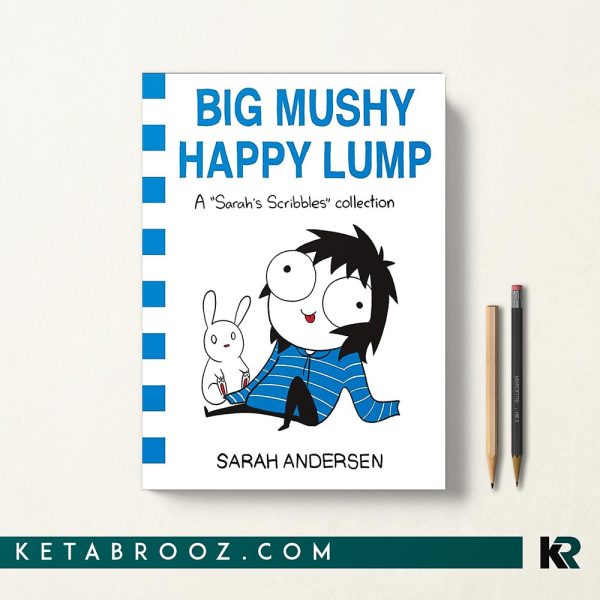 کتاب Big Mushy Happy Lump اثر Sarah Andersen زبان اصلی
