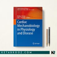 کتاب Cardiac Mechanobiology in Physiology and Disease
