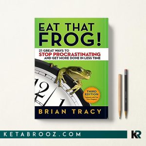 Eat That Frog قورباغه را قورت بده اثر Brian Tracy زبان اصلی