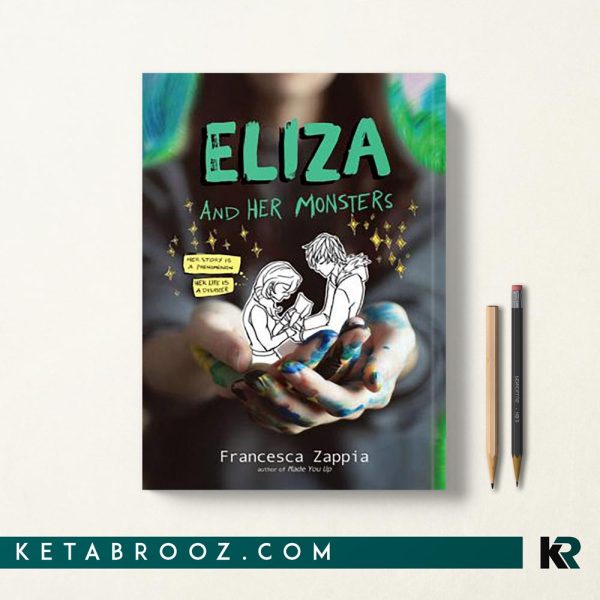 کتاب Eliza and Her Monsters الیزا و هیولاهایش اثر Francesca Zappia زبان اصلی