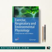 Exercise Respiratory and Environmental Physiology ورزش، فیزیولوژی تنفسی و محیطی