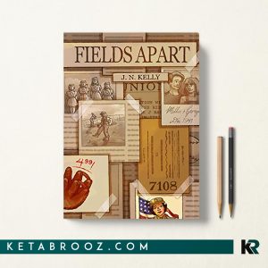 کتاب Fields Apart اثر J N Kelly زبان اصلی