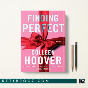 کتاب Finding Perfect یافتن ایده آل اثر Colleen Hoover زبان اصلی