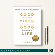 Good Vibes Good Life حس خوب زندگی خوب