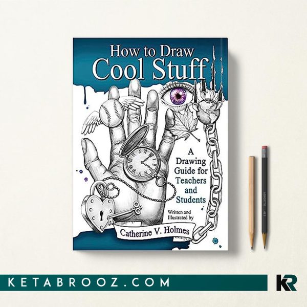 How to Draw Cool Stuff چگونه کارهای معرکه طراحی کنیم