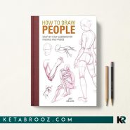 کتاب How to Draw People: Step-by-Step Lessons for Figures and Poses