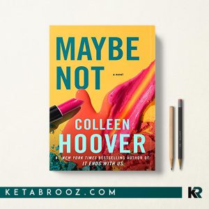 کتاب Maybe Not شاید نه اثر Colleen Hoover زبان اصلی