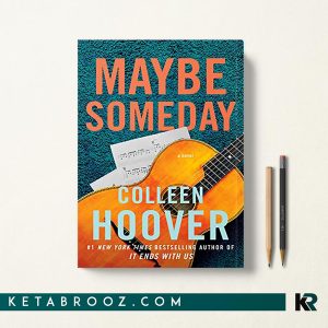 کتاب Maybe Someday شاید یه روزی اثر Colleen Hoover زبان اصلی