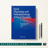 کتاب Nasal Physiology and Pathophysiology of Nasal Disorders فیزیولوژی بینی و پاتوفیزیولوژی اختلالات بینی