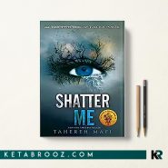 Shatter Me شکستن من