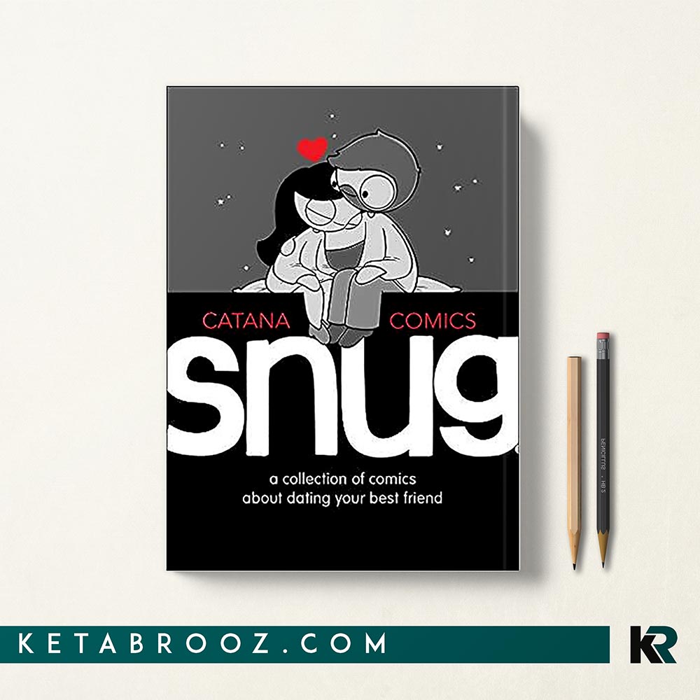 Snug: A Collection of Comics about Dating Your Best Friend: Chetwynd,  Catana: 9789123971893: : Books