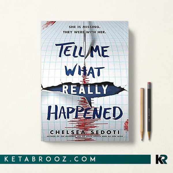کتاب Tell Me What Really Happened اثر Chelsea Sedoti زبان اصلی