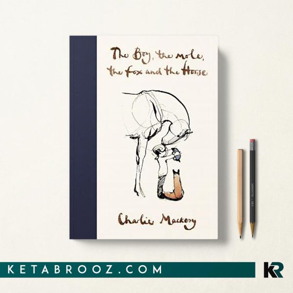The Boy the Mole the Fox and the Horse پسرک، موش کور، روباه و اسب